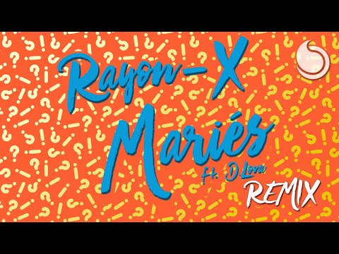 Rayon-X Ft. D. Lova - Mariés (Remix Club Extended)