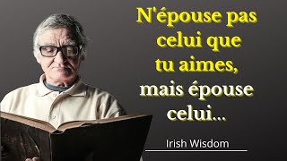 Proverbes et dictons irlandais incroyablement sages. Tout le monde a besoin de les entendre !