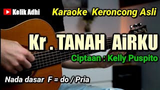 Download lagu TANAH AIRKU - KARAOKE KERONCONG ASLI NADA PRIA mp3 Download lagu TANAH AIRKU - KARAOKE KERONCONG ASLI NADA PRIA mp3