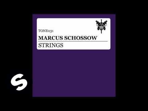 Marcus Schossow - Strings (Original Mix)