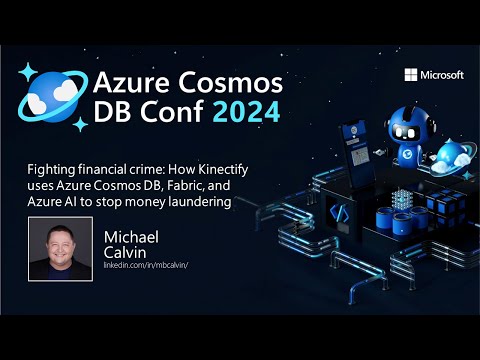 Fighting financial crime: How Kinectify uses Azure Cosmos DB, Fabric, and Azure AI to stop money...