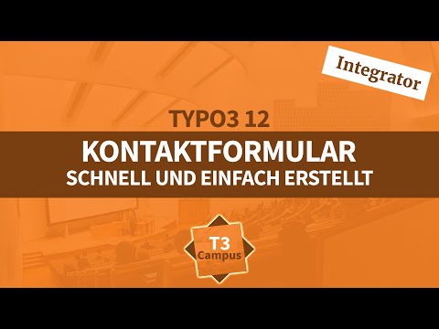TYPO3 12 Tutorial für Anfänger: Ein Kontaktformular mit Boardmitteln erstellen
