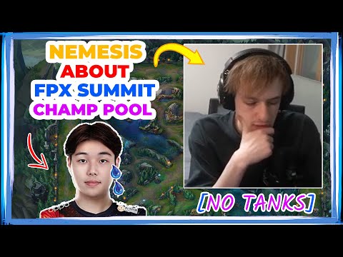 Nemesis About FPX Summit Champion Pool 🤫