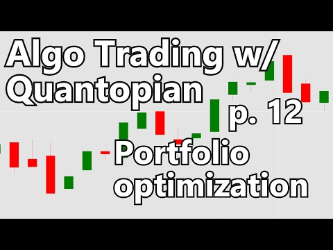 Portfolio Optimization API Algorithmic Trading with Python and Quantopian p 12