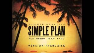 Simple Plan - Summer Paradise Version Francaise ( feat. Sean Paul )