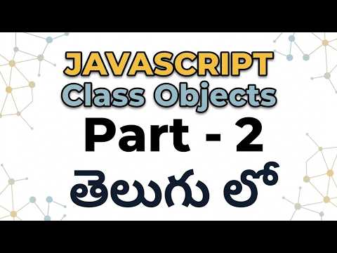Class Objects Part 2 Javascript Session 20