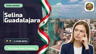Selina Guadalajara - This Place Feels Premium | Guadalajara, Mexico🛏️