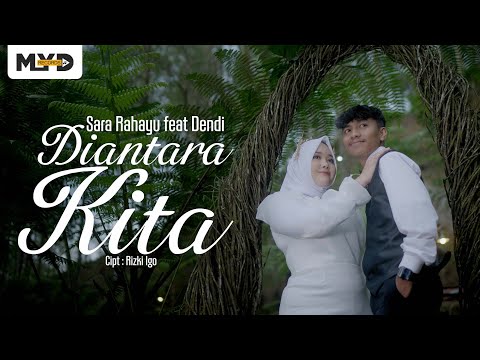 Di Antara Kita - Sara Rahayu