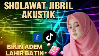 Download lagu SHOLAWAT JIBRIL PENYEJUK KALBU AKUSTIK VERSI CEWEK MERDU #sholawat #sholawatnabi mp3 Download lagu SHOLAWAT JIBRIL PENYEJUK KALBU AKUSTIK VERSI CEWEK MERDU #sholawat #sholawatnabi mp3