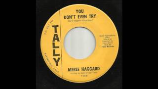 Merle Haggard - You Don't Even Try