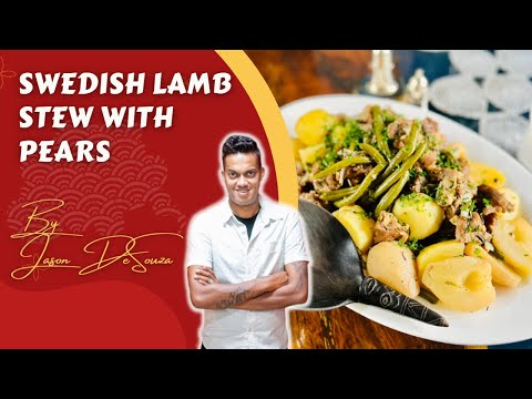 J A S O N’s Swedish Lamb Stew With Pears | Gourmet Cooking Made Easy