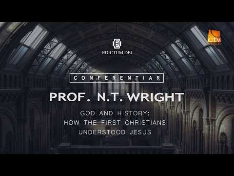 Edictum Dei - N.T. Wright - Dumnezeu și istoria: Cum l-au înțeles primii creștini pe Isus (2)