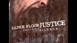 DANCE FLOOR JUSTICE   BREAKING THE SILENCE   full album