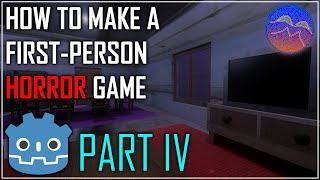 How to Make a First-Person Horror Game in Godot 4 - Part 4