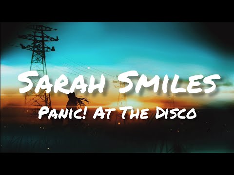 Panic! At The Disco - Sarah Smiles (Lyrics)
