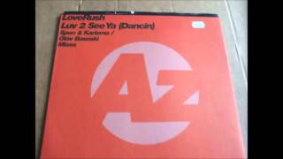LoveRush - Luv 2 See Ya (Dancin) (Olav Basoski Remix) (2000)