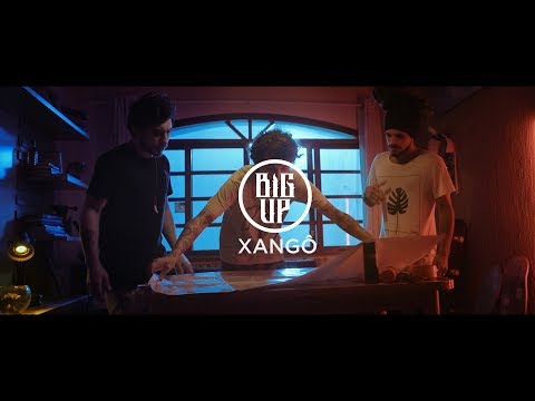 Big Up - Xangô (Clipe Oficial)