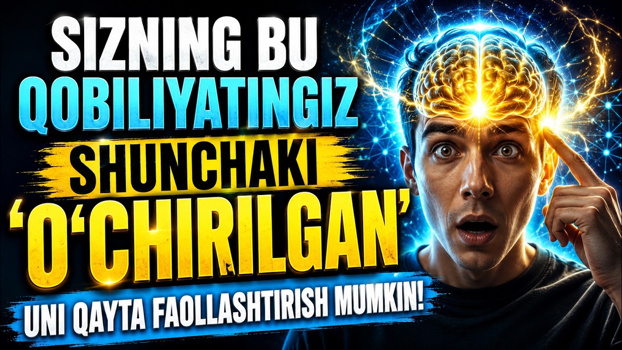 🎥 SIZNING BU QOBILIYATINGIZ SHUNCHAKI "O‘CHIRILGAN". UNI QAYTA FAOLLASHTIRISH MUMKIN!