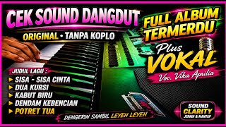 Download lagu CEK SOUND DANGDUT • FULL ALBUM TERMERDU • MUSIK ORIGINAL TANPA KOPLO🎶 mp3