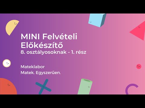 MINI Matek Felvételi Előkészítő - 8. osztály - 1. rész