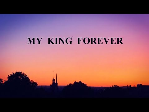 My King Forever (Lyrics) - Josh Baldwin |Bethel music