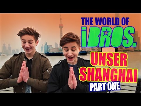 The World of iBROS. - Unser Shanghai (Part 1)