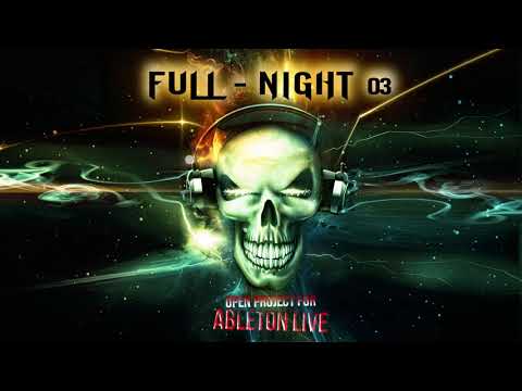 Ableton Live Template - Psytrance Full Night 3 / Open Project