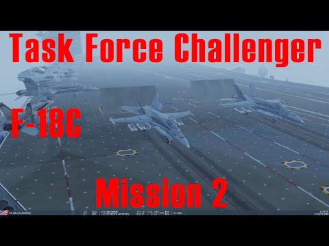 DCS FA-18C Hornet CAMPAIGN - TASK FORCE CHALLENGER - MISSION 2
