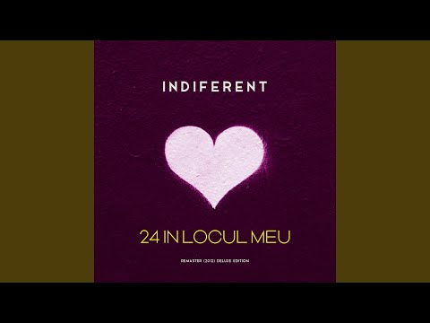 24 In Locul Meu (Remaster (2012) Deluxe Edition)