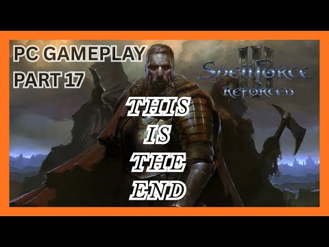 SPELLFORCE 3 THE FINAL TEST PART 17