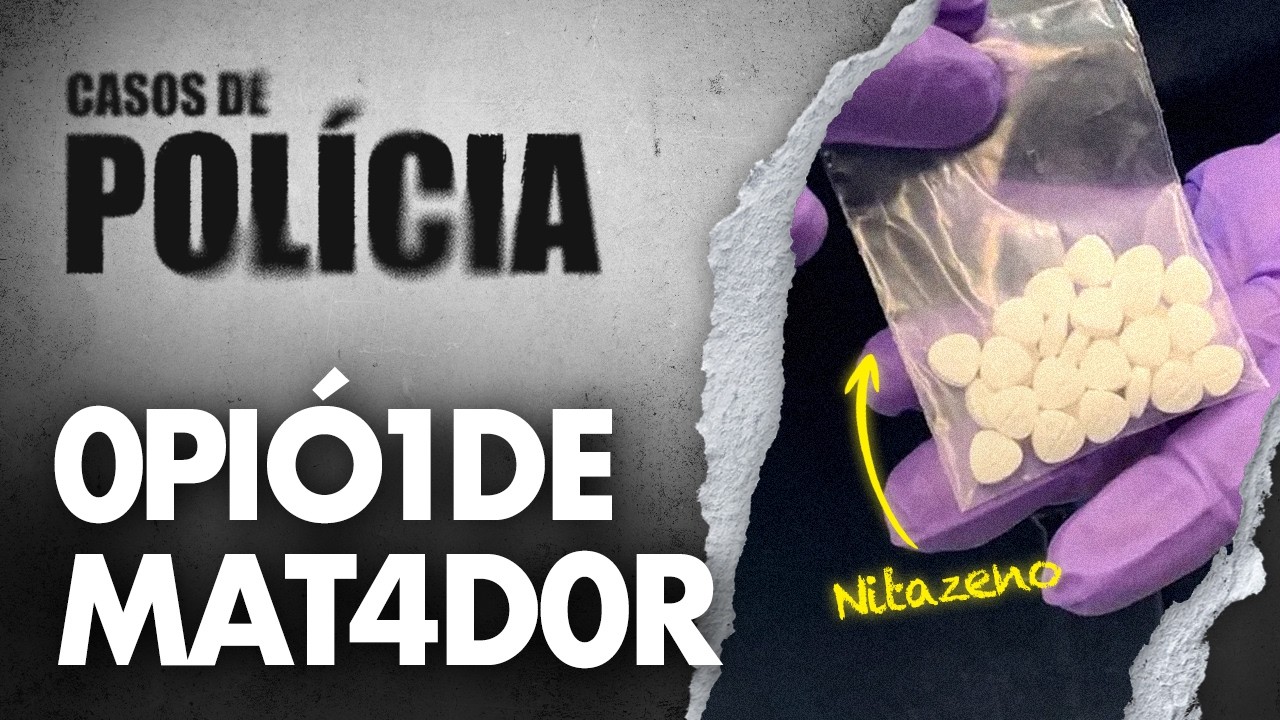 A SUPERDR0GA: NITAZENO - CASOS DE POLÍCIA - INVESTIGAÇÃO CRIMINAL