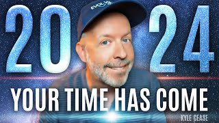 2024 : Your Time Has Come - Kyle Cease