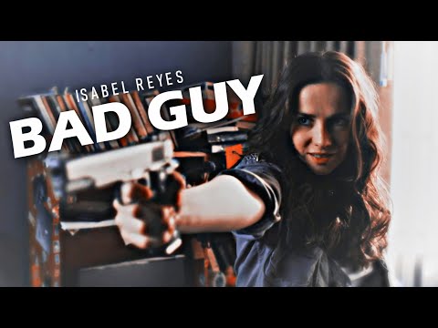 Natalia Oreiro || Bad Guy [Isabel Reyes, Lynch]