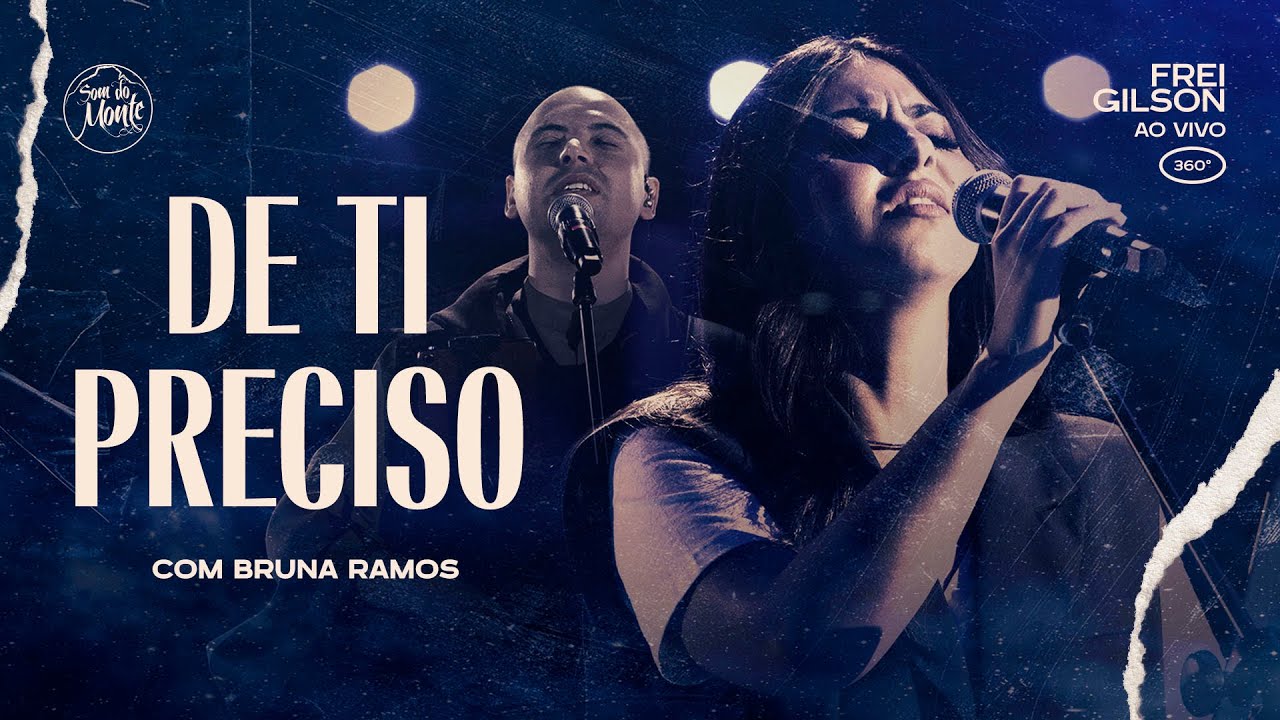 De Ti preciso (com Bruna Ramos) | Frei Gilson ao vivo (360º)