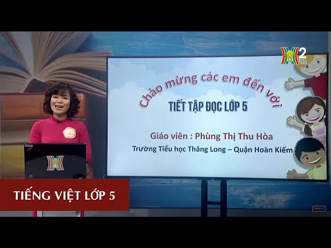 MÔN TIẾNG VIỆT - LỚP 5 | Tập đọc: Tiếng rao đêm | 20H30 NGÀY 28.03.2020 | HANOITV