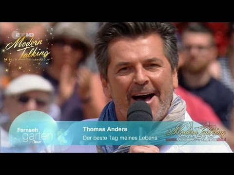 Thomas Anders - Der Beste Tag Meines Lebens( ZDF-Fernsehgarten on tour 16.04.2017)