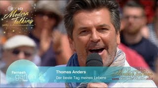 Thomas Anders - Der Beste Tag Meines Lebens( ZDF-Fernsehgarten on tour 16.04.2017)