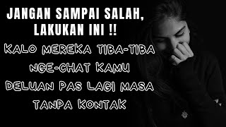 Download lagu Lakukan ini Kalo mereka menghubungi kamu pas Masa No contact! mp3