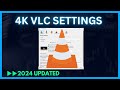 How To Play 4K Video On VLC Media Player Smoothly 4k VLC Settings