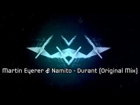 Martin Eyerer & Namito - Durant (Original Mix)[Selador]