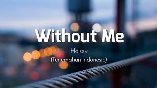 Halsey - Without Me (Lyrics Video) - YouTube