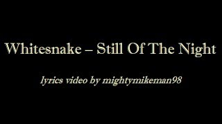 Whitesnake - Still Of The Night (Lyrics)