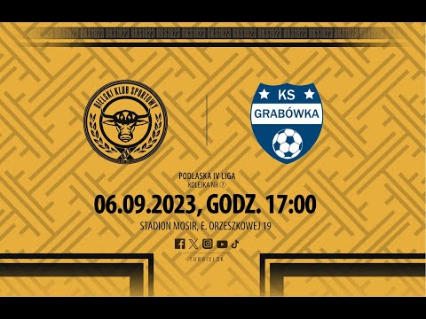[LIVE] Tur Bielsk Podlaski - KS Grabówka, 6.09.2023