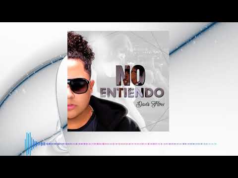 No Entiendo - Davis Flow ( video audio Oficial )