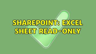 Sharepoint: Excel Sheet Read-Only