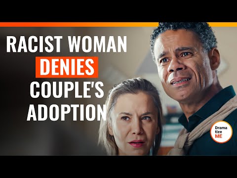 Racist Woman Denies Couple's Adoption | @DramatizeMe.Special