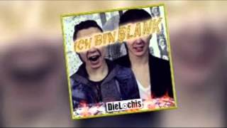 DieLochis - Dreh die Musik auf [ORIGINAL]
