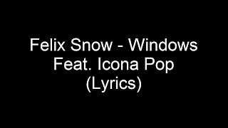 Felix Snow - Windows Lyrics