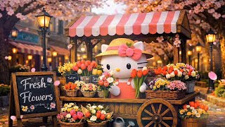 🌸 Hello Kitty Spring Flower Cart Ambience 🌷 Sakura Cherry Blossoms