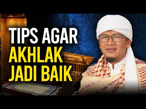 TIPS AGAR AKHLAK JADI BAIK